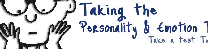 Taking the Personality and Emotion Test